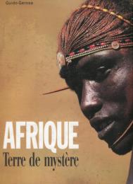 Afrique, terre de mystère (フランス語) ハードカバー 