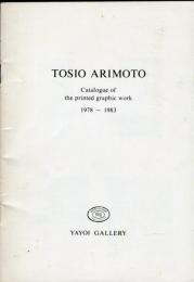 有元利夫展－版画・立体－
Catalogue　of the printedgrapic work 1978〜1983