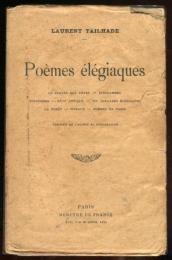 




     

 
Poèmes élégiaques : Le Jardin des rêves - Epigrammes - Nocturnes - Rêve antique - Six ballades élégiaques - La Forêt - Vitraux - Poèmes en prose  - laurent tailhade


     

 
Poèmes élégiaques : Le Jardin des rêves - Epigrammes - Nocturnes - Rêve antique - Six ballades élégiaques - La Forêt - Vitraux - Poèmes en prose  - laurent tailhade