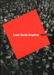 Avant-Garde Graphics 1918-1934: From the Merrill C. Berman Collection (英語) ペーパーバック