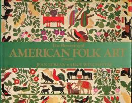 The Flowering of AMERICAN FOLK ART 1776-1876