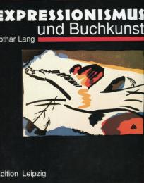 EXPRESSIONISMUS und Buchkunst in Deutschland1907-1927