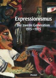 ＥＸＰＲＥＳＳＩＯＮＩＳＭＵＳ　Dｉｅ　ｚｗｅｉｔｅ　Gｅｎｅｒａｔｉｏｎ　１９１５−１９２５（独）ドイツ表現主義１９１５−１９２５展図録