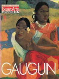 HORS-SERIE Beaux Arts LES GRANDES EXPOSITIONS GAUGUIN
HORS-SERIE 45F