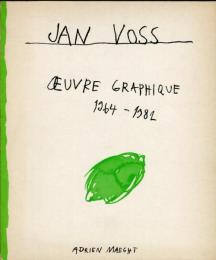 JAN VOSS OEUVRE GRAPHIQUE 1964-1981