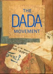 　The　Dada Movement1915-1923 (ハードカバー) 