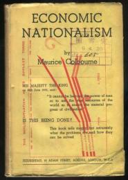 ECONOMIC NATIONALISM BY Maurice Colboume