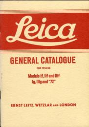 Leica General Catalogue for 1955/58: Models If, Iif and Iiif; Ig, Iiig and "72" (英語) ペーパーバック