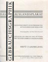 Gebrauchsgraphik. Jahrgang 3 Heft 7: Das Auslandsplakat. Arbeiten der Landesgruppe Berlin - Brandenburg des Bundes Deutscher Gebrauchsgraphiker eV.