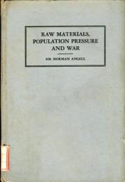 Raw materials,population pressure and war 