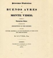 Picturesque illustrations of Buenos Ayres and Monte Video, consisting of twenty-four views
