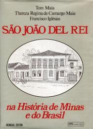 São João Del Rei, na História de Minas e do Brasil
BILINGUAL　EDITION
