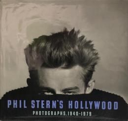 Phil Stern's Hollywood: Photographs, 1940-1979 (英語) ハードカバー