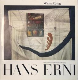 ハンス・エルニ　Hans Erni:Ｉ Das Malerische Werk/ Peintures/Paintings.