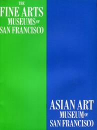 The Fine Arts Museums of San Francisco and the Asian Art Museum of San Francisco