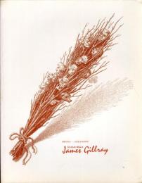 ジェイムズ・ギルレイ : 諷刺が語る--18世紀末英国事情 　The works of James Gillray, the caricaturist