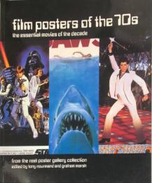 Film Posters of the 70s : The Essential Movies of the Decade - From the Reel Poster Gallery Collection