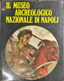 Il museo archeologico nazionale di Napoli
　　di Alfonso De Franciscis 