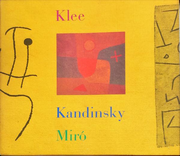 クレー・カンディンスキー・ミロ展 Klee, Paul, 1879-1940,Kandinsky ...