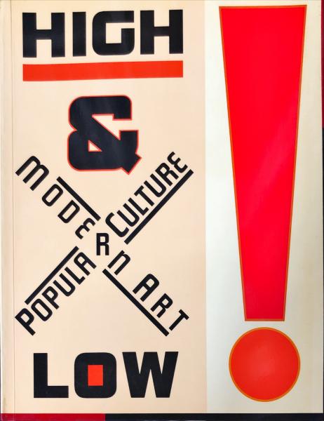 アート・デザイン・音楽 HIGH &LOW Modern Art and Popular Culture High and Low: Modern Art and Popular Culture( Kirk Varnedoe (著