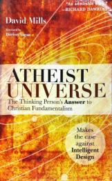 Atheist Universe: The Thinking Person's Answer to Christian Fundamentalism　ATHEIST UNIVERSE