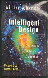 Intelligent Design: The Bridge Between Science & Theology