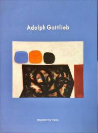 アドルフ・ゴットリーブ展 Adolph Gottlieb(Adolph Gottlieb) / 古本