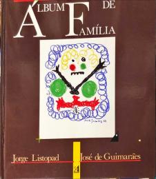 ãlbum de família / Jorge Listopad, ; il. José de Guimarães