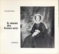 Decouvrir LE MUSEE DES BEAUX-ARTS Charlero
