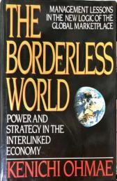 The Borderless World: Power and Strategy in the Interlinked Economy