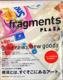 Fragments : Plaza