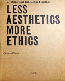 Less Aesthetics More Ethics: Biennale De Venezia - 7th International Architecture Exhibition
英語　2冊SET
