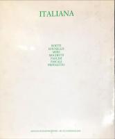 Italiana. Aspects of Avant-garde Art in Italy 1960 -1986