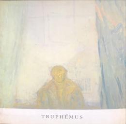 Truphémus - Peintures récentes 