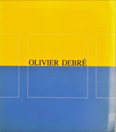 オリヴィエ・ドゥブレ展　　Exposition Olivier Debré