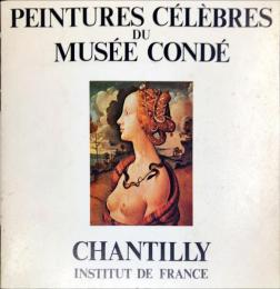 PEINTURES CÉLÈBRES　DU　MUSÉE CONDÉ