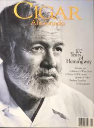 Cigar Aficionado  magazine　featuring 100 Years of Hemingway 1999年8月