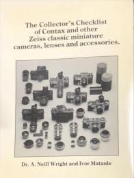 The Collectors’s Checklist of Contax and other Zeiss Classic miniature cameras,lenses and accessories.