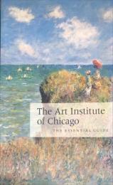 The Art Institute of Chicago THE ESSENTIAL GUIDE