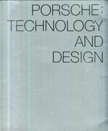 PORSCHE　Technology and Design
スポーツカーの美学 : フェルディナント・ポルシェ博士の遺産