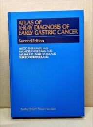 Atlas of X-ray Diagnosis of Early Gastric Cancer 2d ed