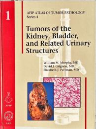 Tumors of the Kidney Bladder and Related Urinary Structures
　　AFIP ATLAS OF TUOR PATHOLOGY　Series 4