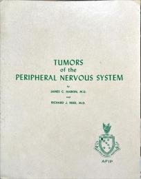 TUMORS of the PERIPHERAL NERVOUS SYSTEM　　Second Series　Fascicle 3