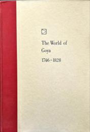 ゴヤ : 1746-1828　The world of Goya　　　Time life books 巨匠の世界