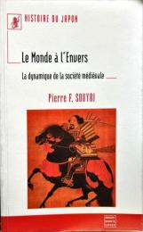 Le monde à l'envers: La dynamique de la société médiévale