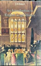 An Introduction to English Legal History: Baker, J. H