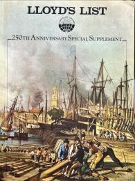 LLOYD'S LIST
250TH ANNIVERSARY SPECIAL SUPPLEMENT