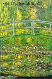 モネと水辺展 : 没後70年記念　　Monet au bords de l'eau