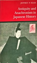 Antiquity and Anachronism in Japanese History 