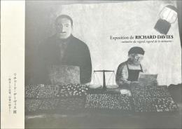 Exposition de RICHARD DAVIES
-mémoire du regard, regard de la mémoire-
リチャード・デーヴィス展
一眼差しの記憶、記憶の眼差し-